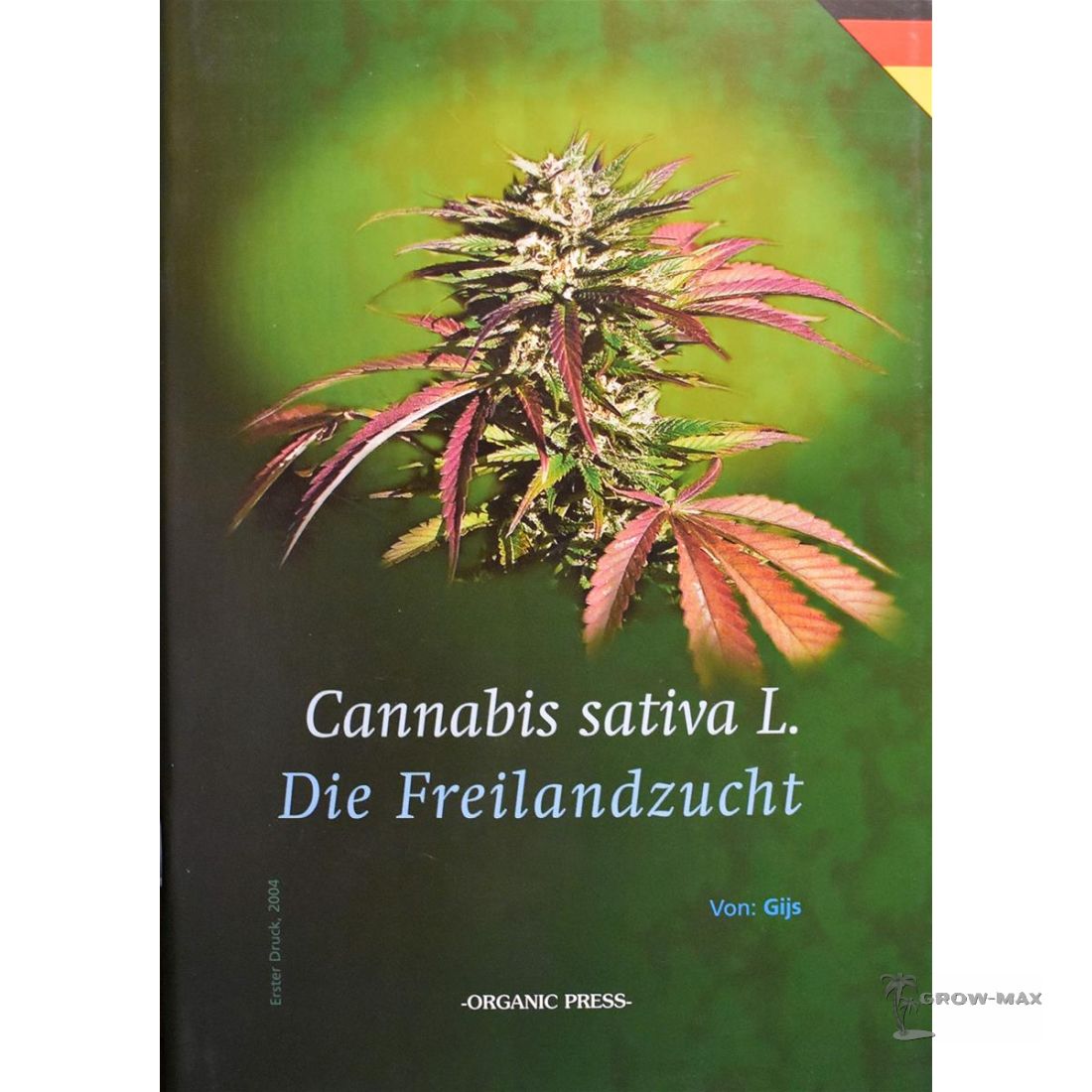 Cannabis Sativa L. - die Freilandzucht